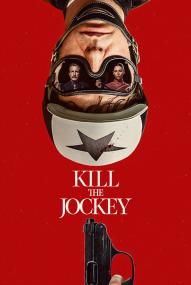 Kill the Jockey (2024) stream deutsch